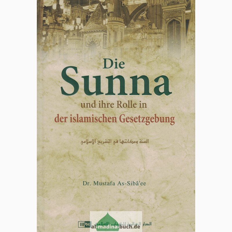 Die Sunna und ihre Rolle in der islamischen Gesetzgebung – Islamisches Fachbuch vom Al-Rayan Verlag